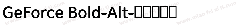 GeForce Bold-Alt字体转换